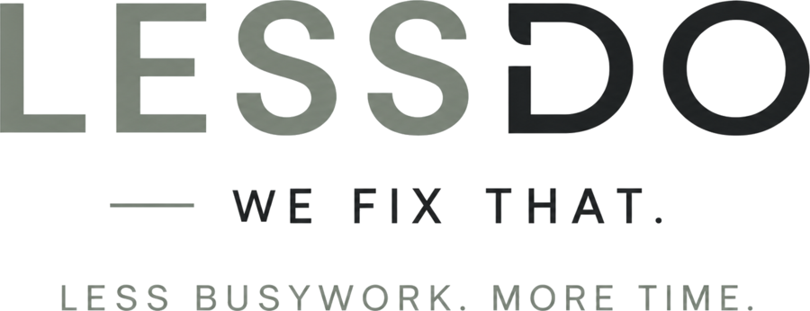 LessDo — We fix that. Less busywork. More time.