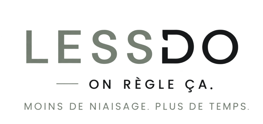 LessDo — On règle ça. Moins de niaisage. Plus de temps.